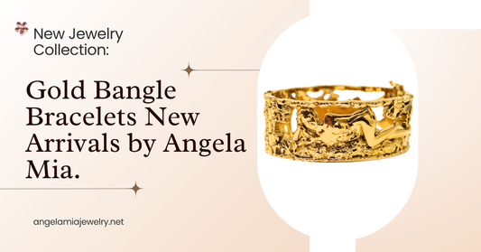 Gold Bangle Bracelets New Arrivals by Angela Mia. The New Addition to Your Jewelry Collection