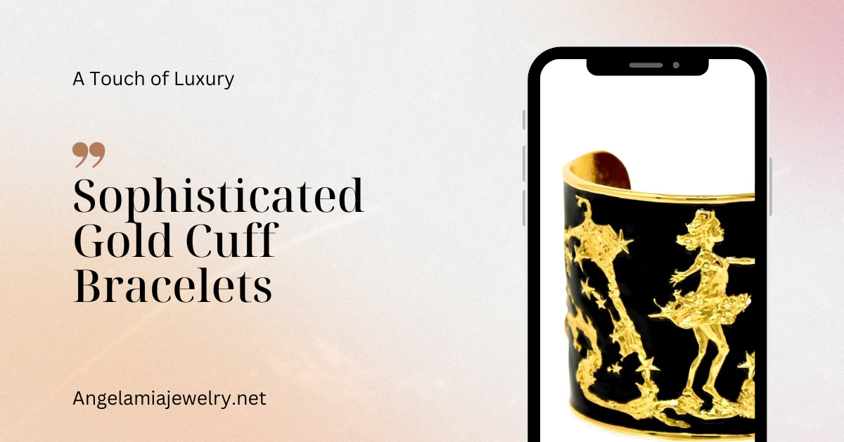 Sophisticated Gold Cuff Bracelets: A Touch of Luxury