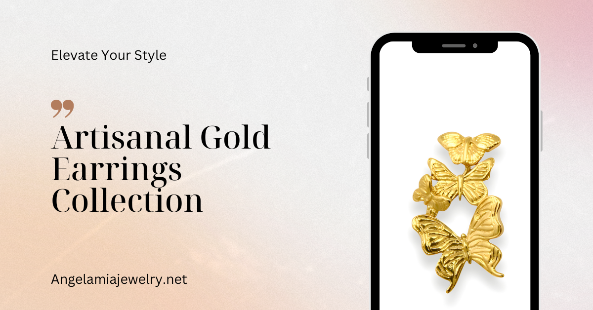Elevate Your Style: Discovering Angela Mia's Artisanal Gold Earrings Collection