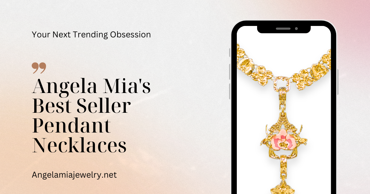 Angela Mia's Best Seller Pendant Necklaces - Your Next Trending Obsession